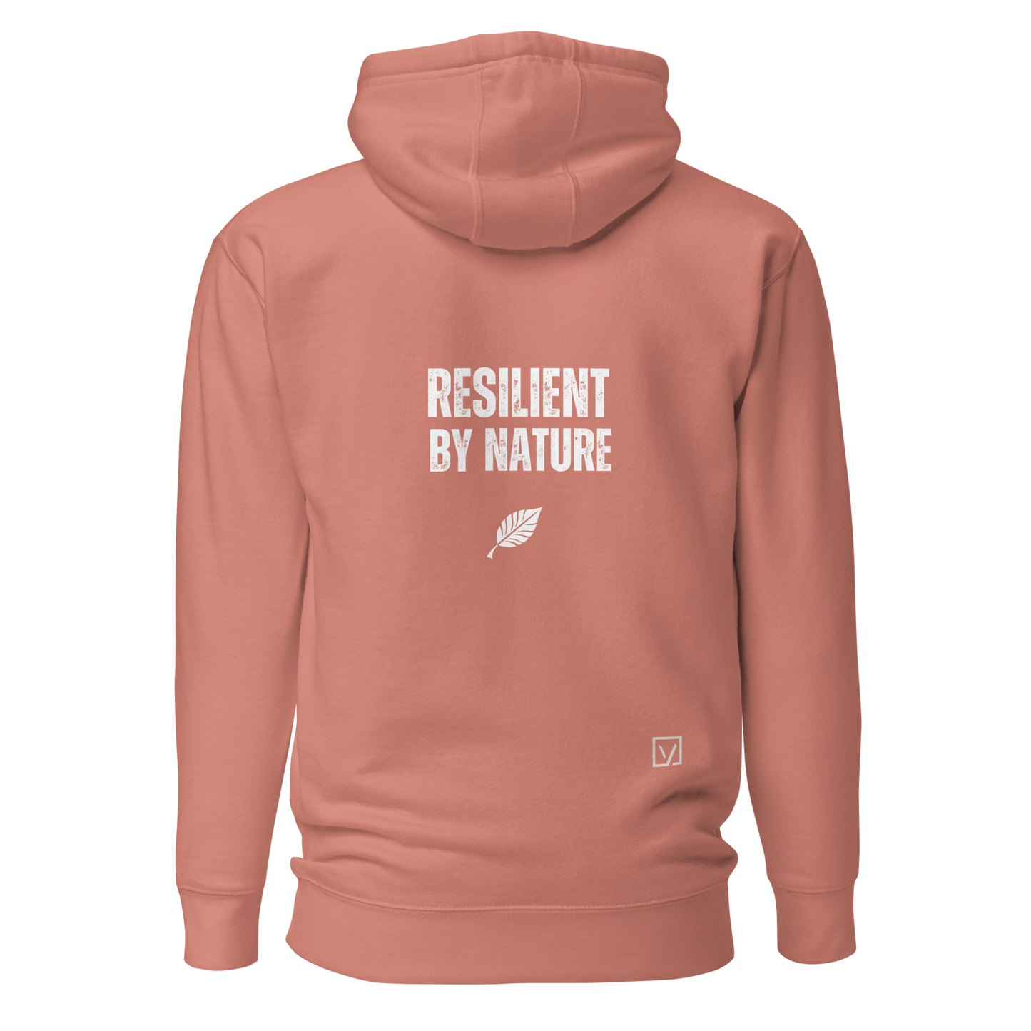 RESILIENT BY NATURE Hoodie