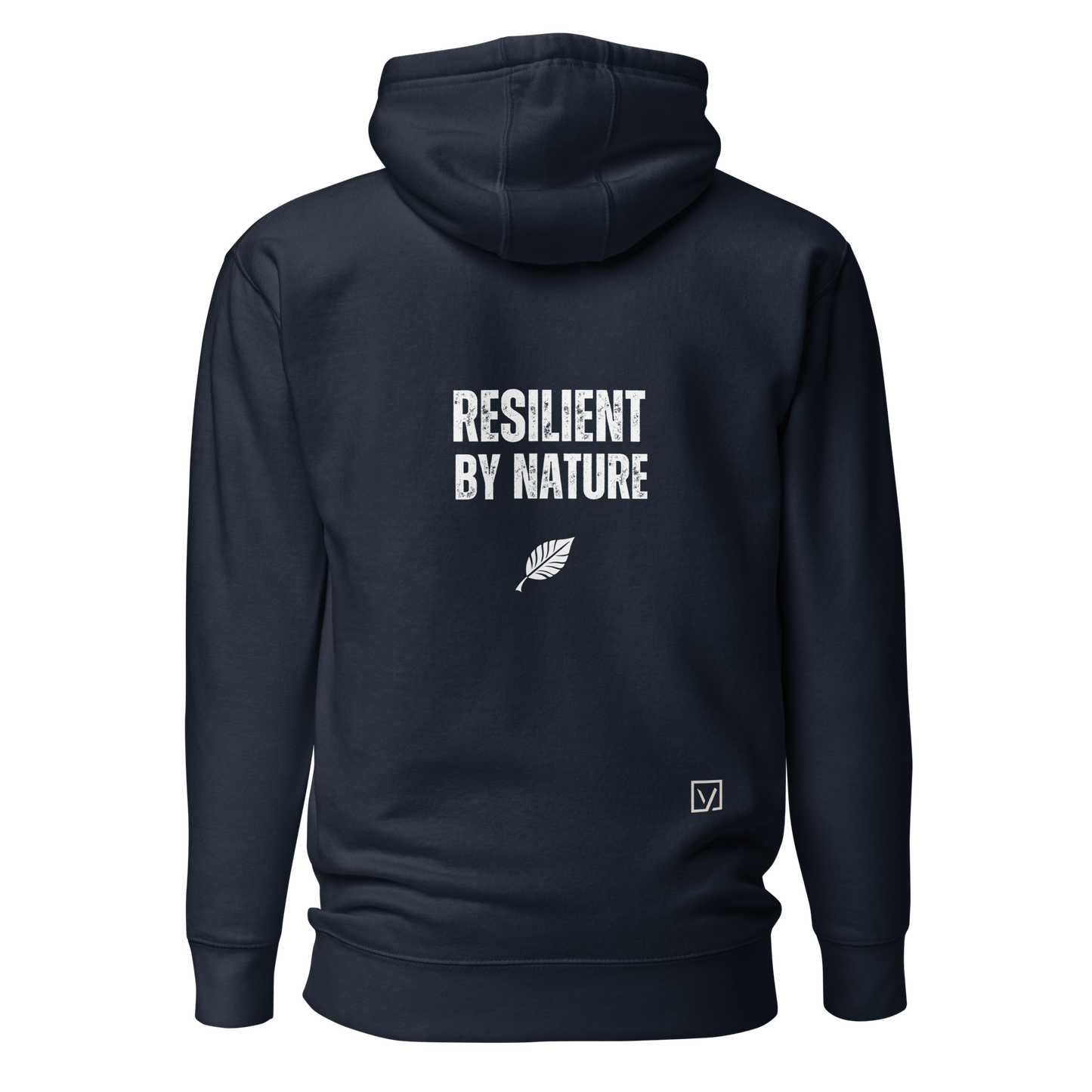 RESILIENT BY NATURE Hoodie