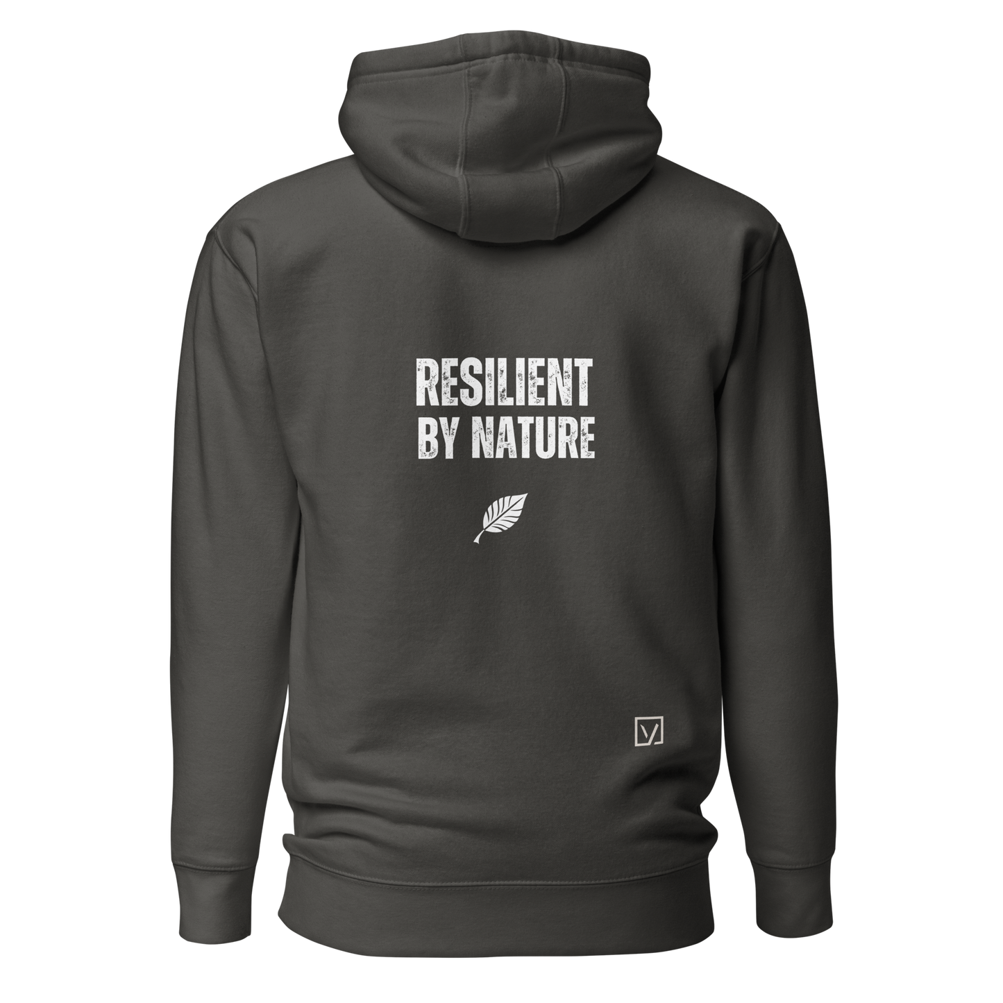 RESILIENT BY NATURE Hoodie